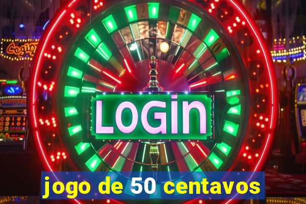 jogo de 50 centavos